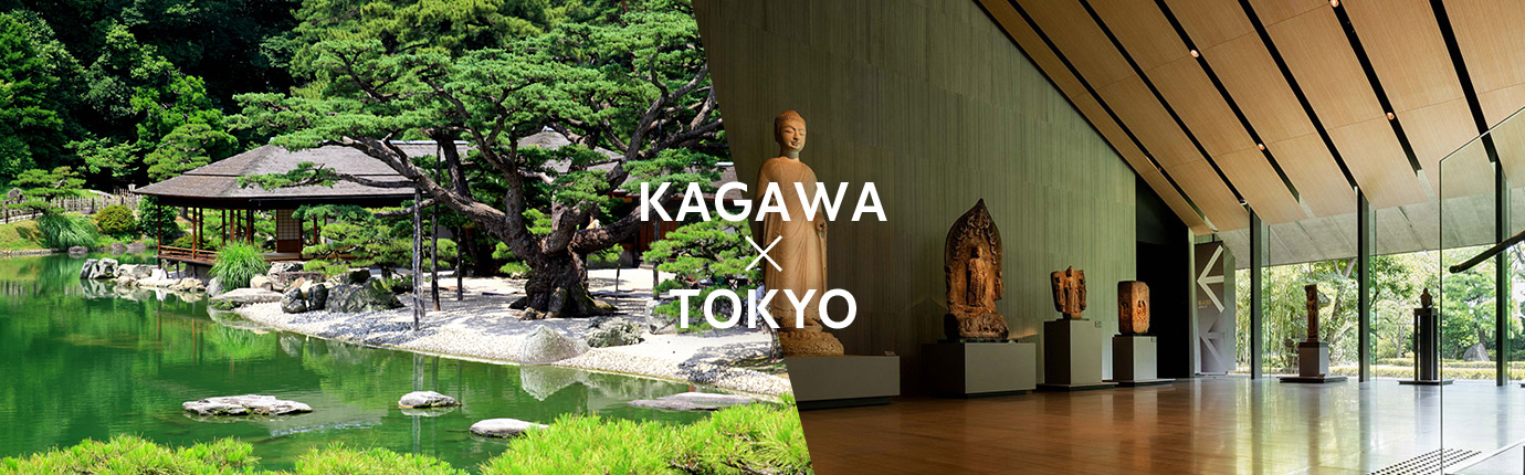 KAGAWA x TOKYO